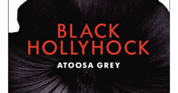 Black Hollyhock by Atoosa Grey