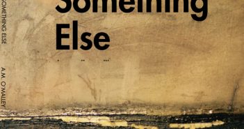 Expecting Something Else by A.M. O’Malley