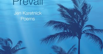 The Treasures That Previal by Jen Karetnick