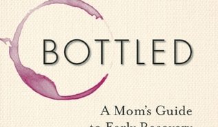 Dana Bowman On Writing Bottled: A Mom’s Guide to Early Recovery