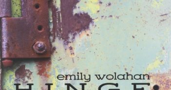 Hinge by Emily Wolahan