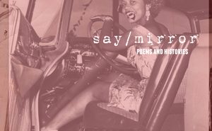 Say/Mirror by J. P. Howard
