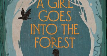 A Girl Goes into the Forest by Peg Alford Pursell