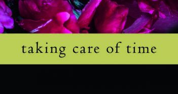 Taking Care of Time by Cortney Davis