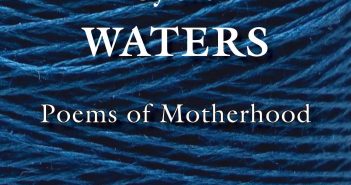 Rocked by the Waters, Poems of Motherhood, Margaret Hasse and Athena Kildegaard, Eds.