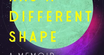 Truth Has a Different Shape by Kari L. O’Driscoll