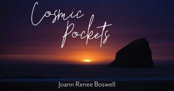 Cosmic Pockets by Joann Renee Boswell