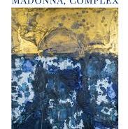 Madonna, Complex by Jen Stewart Fueston