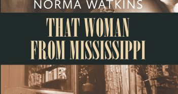 That Woman From Mississippi by Norma Watkins