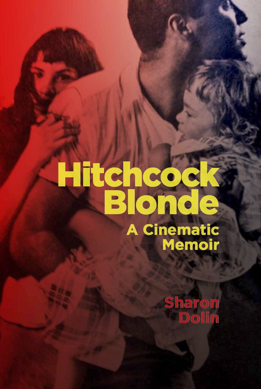 Hitchcock Blonde By Sharon Dolin