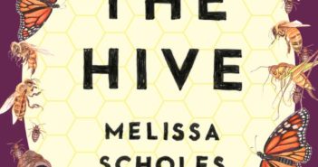 The Hive by Melissa Scholes Young