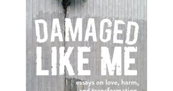 Damaged Like Me by Kimberly Dark