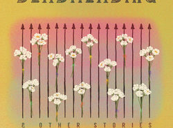 Deadheading & Other Stories by Beth Gilstrap