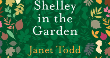 Jane Austen and Shelley in the Garden by Janet Todd