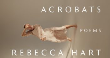 Uncertain Acrobats by Rebecca Hart Olander